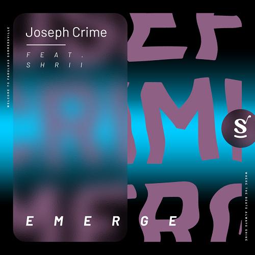 Joseph Crime feat. Shrii - Emerge [SVR039]